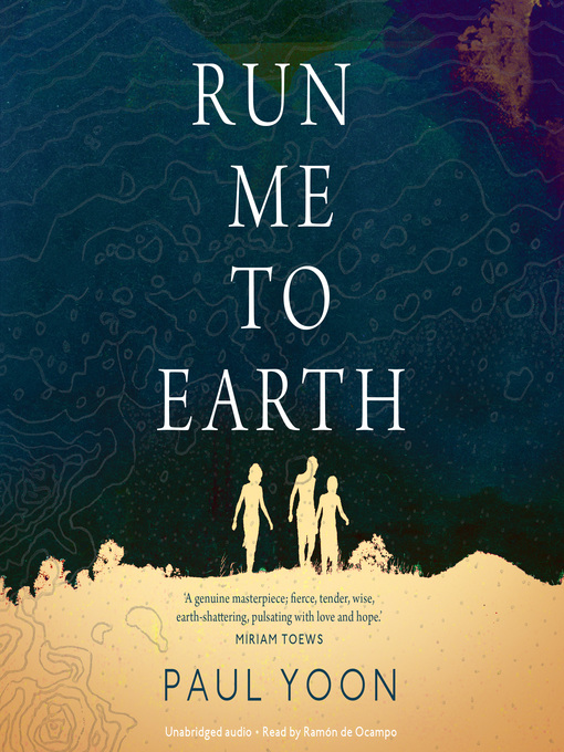 Title details for Run Me to Earth by Paul Yoon - Available
